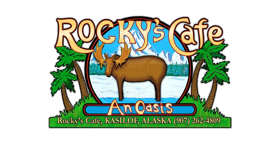 Rocky’s Café — An Oasis — Kasilof, Alaska